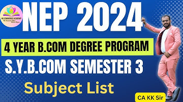 SYBCom NEP Semester 3 Subject List| BCom New Syllabus 2024| National Education Policy 2020 #kkca