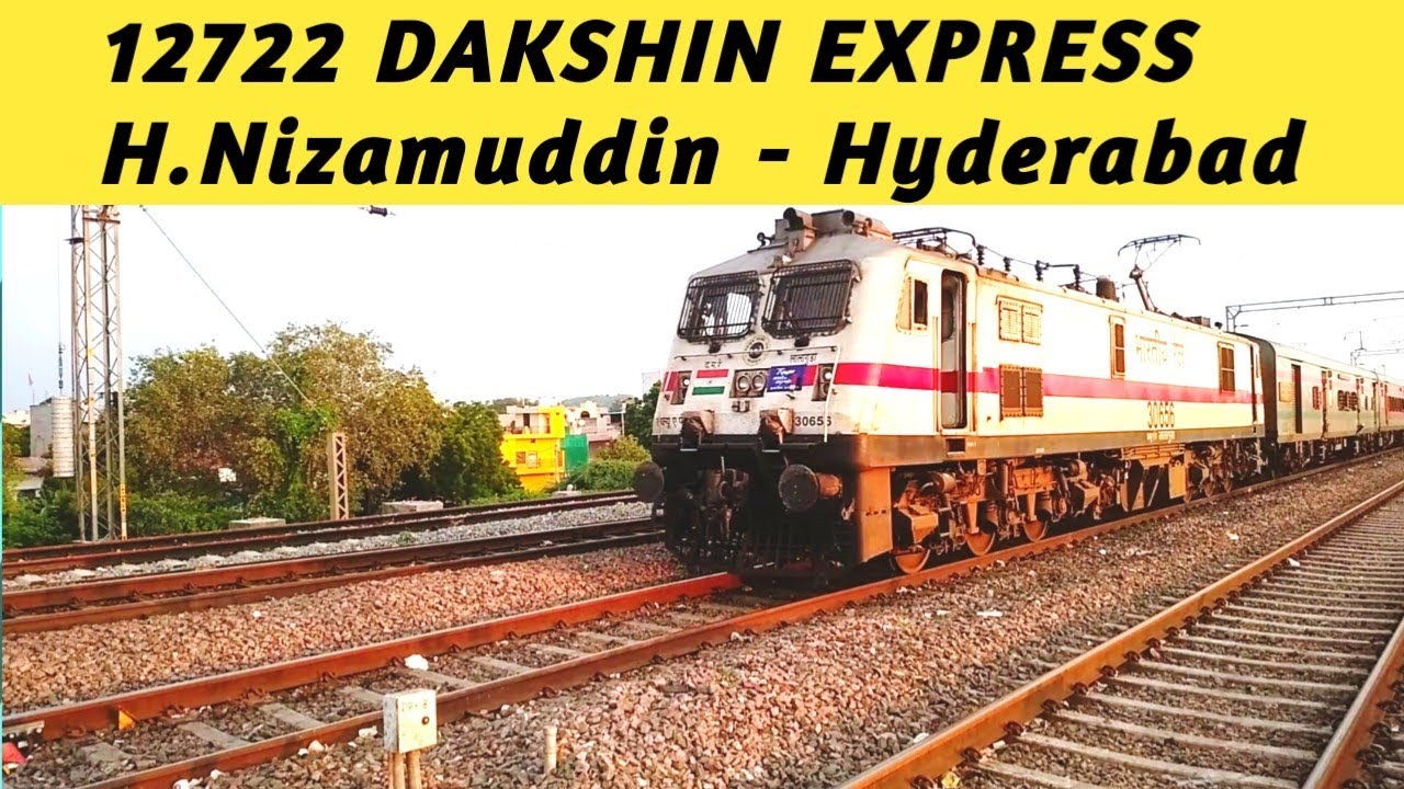 12722 DAKSHIN EXPRESS NIZAMUDDIN HYDERABAD 12722-dakshin-express-nizamuddin-hyderabad