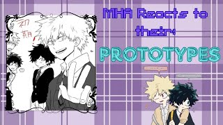 Famous MHA React to their Prototypes || Yamigogo and BkDK included|| Enjoy Wealth