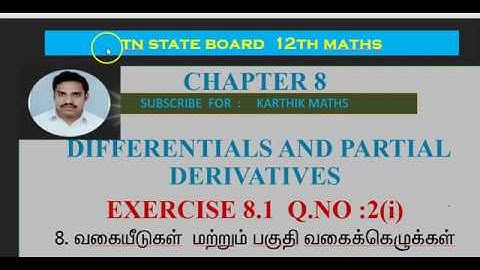 EXERCISE 8.1 Q.NO. 2 PART 1 | 12TH MATHS TN | CHAPTER 8| DIFFERENTIALS AND PARTIAL DERIVATIVES|TM/EM
