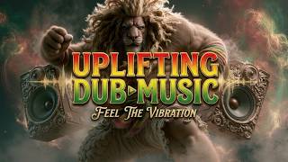 🌊 Uplifting Dub Music 2026 ~ Healing Reggae Vibes & Tropical Summer Dub Session