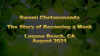 My Story of Becoming a Monk || Swami Chetanananda, USA || Pranaram English