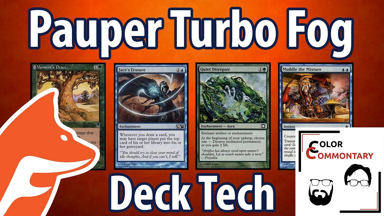Pauper Turbo Fog Deck Tech *Featuring: Color Commontary! - A