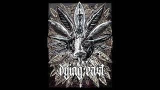 Dying East - Ignorance Is Amiss