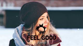 Feel Good_|| moombahchill remix (256)