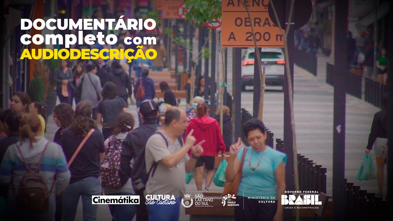 São Caetano do Sul | Documentário com Audiodescrição | Sinfonia dos Sentidos