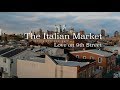 The Italian Market: Love on 9th Street