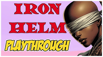 IRON HELM PLAYTHROUGH - Kiln-Olma the martial arts master!
