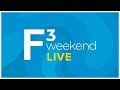 F3 Weekend LIVE