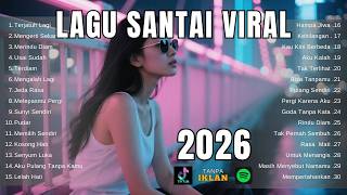 Lagu Santai Viral Tiktok 2026  🎧  Lagu Pop Indonesia Terbaru  | Pop Hits Indonesia #top10