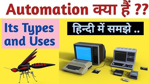 What is Automation| Its Types and Uses in Hindi || What is Automation and what are its uses?