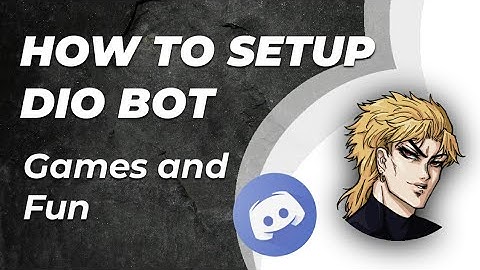 How to setup Dio bot discord very easily on your smartphone Android/iOS | Games & Fun
