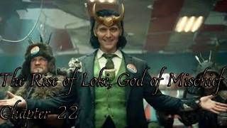 The Rise of Loki, God of Mischief Chapter 22 By: LilweenGalatrass