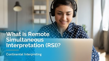 Continental Interpreting // What is Remote Simultaneous Interpretation (RSI)?