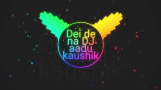 DDEI DE NA MOLA DEDE MAYA TAPORI MIX DJ AADUKAUSHIK