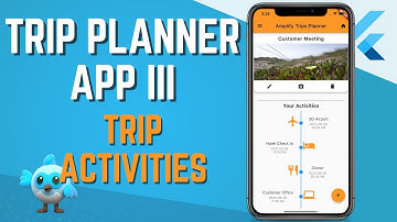 Part 03: Building a Trip Planner App using Flutter & AWS Amplify