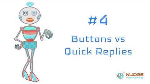 Chatbot Tip #4 Buttons vs Quick Reply