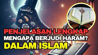 Mengapa Berjudi Haram? Penjelasan Lengkap Menurut Islam