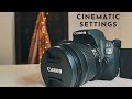 Cinematic Video Settings For Canon 200D / Rebel SL2