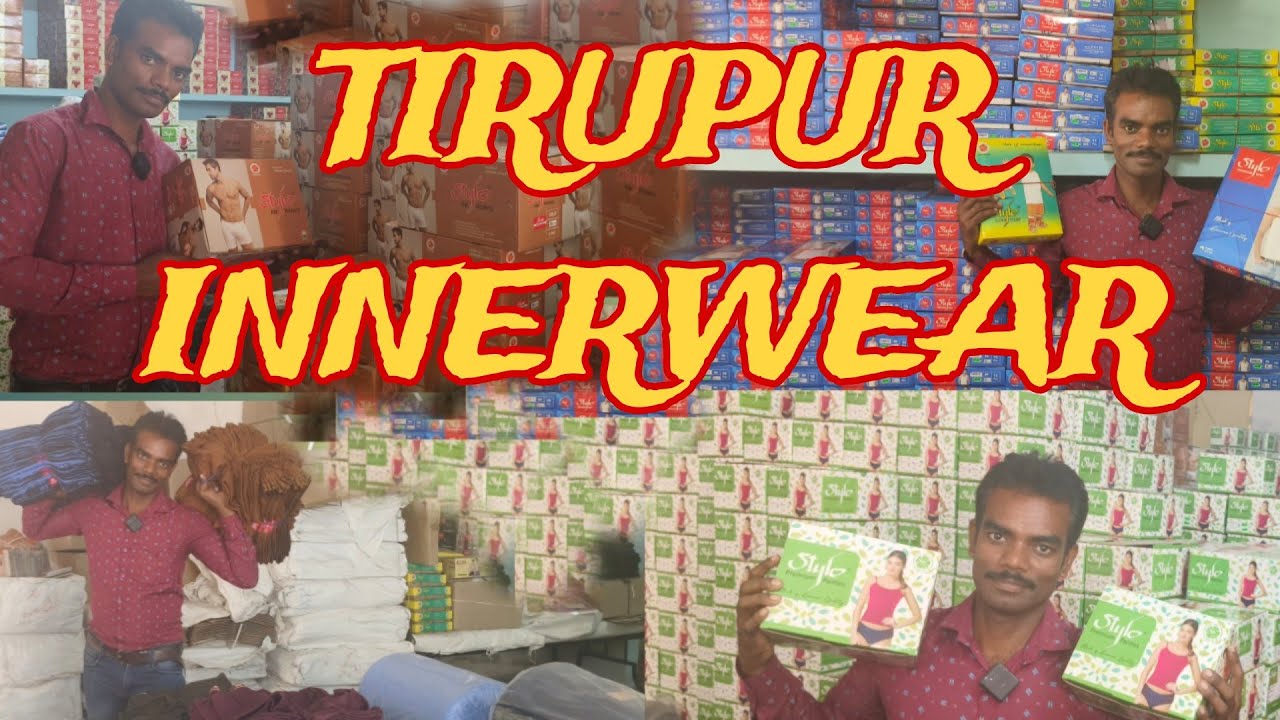 tirupur innerwear manufacturing company | tirupur wholesale market | tirupur export surplus market