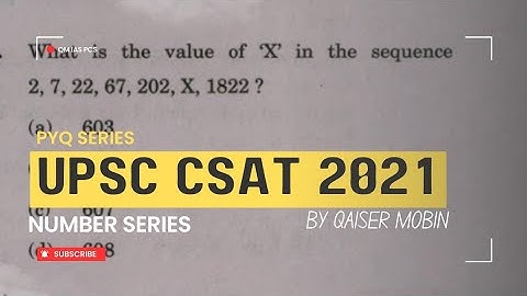 Sequence 2, 7, 22, 67, 202, X, 1822 | Number Series | UPSC CSAT PYQ SERIES 2021 | CSAT Full Course