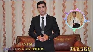 Gaygysyz Nasyr Isanym Halk Aydym 2022 Resimi