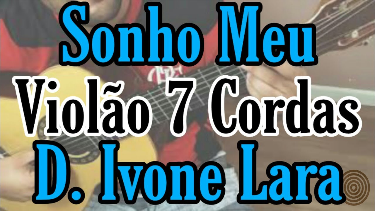 Sonho Meu - Violão 7 cordas