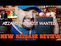 NEW RELEASE AZZARO THE MOST WANTED REVIEW. THIS ONE CAN'T BE Stoped.