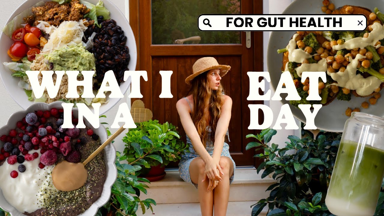 WHAT I EAT IN A DAY FOR GUT HEALTH as a nutritionist / 5 EASY TIPS / plant-based