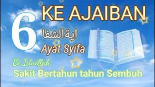 DO'A MUNAJAT KESEMBUHAN  DENGAN 6 AYAT SYIFA