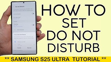 How to Turn on Do Not Disturb Mode on Samsung S25 Ultra 2025