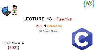C Programming Language lecture 13 : Function (part 1 : Declare Function)