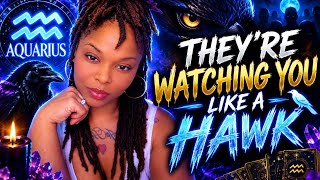 Aquarius♒️Watching You Like A Hawk🐦⬛The Karmic Wants You Gone🤬🪄⚠️Your Ancestors Are Not Playing😳🗡️🧿