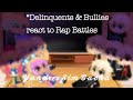 Delinquents & Bullies react to Rap Battles ~ Part 1/4 ~ 𝒴𝒶𝓃𝒹𝑒𝓇𝑒 𝒮𝒾𝓂 𝒢𝒶𝒸𝒽𝒶 (Original?)