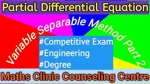 Variable Separable Method Part 2 PDE l BE BTech BSc MSc BCA MCA gate exam