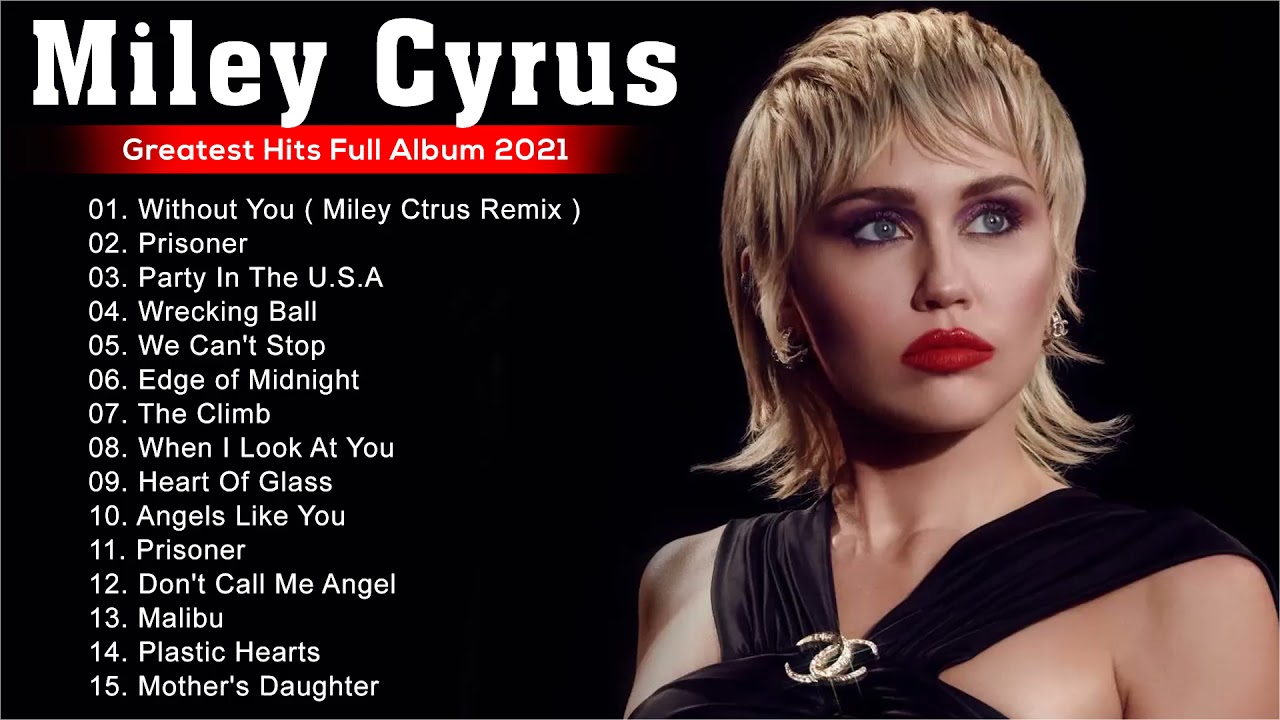 Best Song Of Miley Cyrus Greatest Hits Full Album 2021