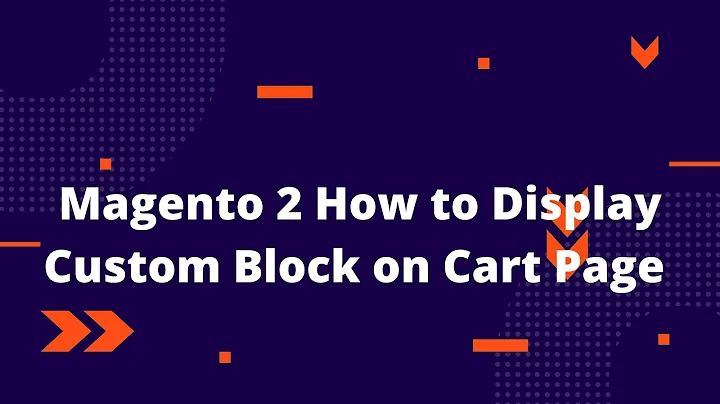 Magento 2 How to Display Custom Block on Cart Page