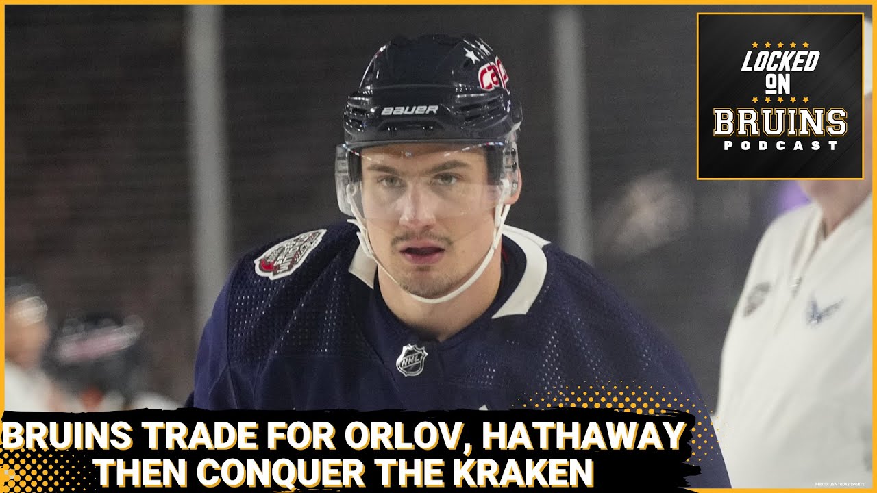 Boston Bruins Acquire Garnet Hathaway, Dmitry Orlov