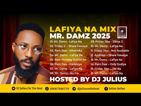 DJ Julius Mr Damz Lafiya Na Mix 2025 Hot Hausa Gospel Makossa Remix