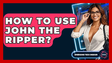How To Use John The Ripper? - Emerging Tech Insider