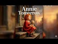 Tomorrow Annie Orchestra Version mp3