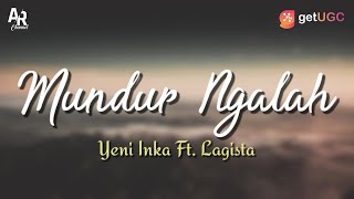 Mundur Ngalah - Yeni Inka (LIRIK)