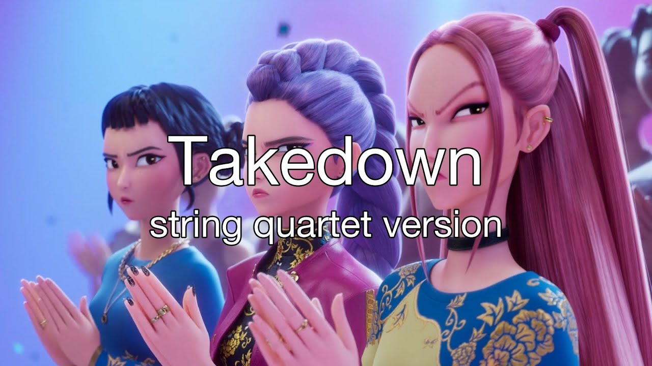 Takedown (string quartet version) | KPop Demon Hunters cover