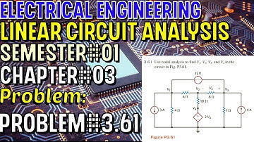 Linear Circuit Analysis | Chapter#03 | Problem#3.61 | Basic Engineering Circuit Analysis