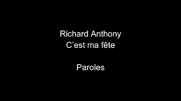 Richard Anthony-C 'est ma fête-paroles