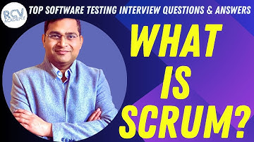 What is Scrum? | Software Testing Interview Questions