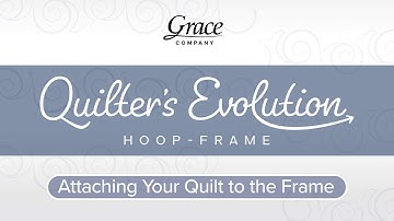 Attaching Your Quilt to the Quilter