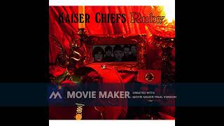 Kaiser Chiefs - Ruby HD