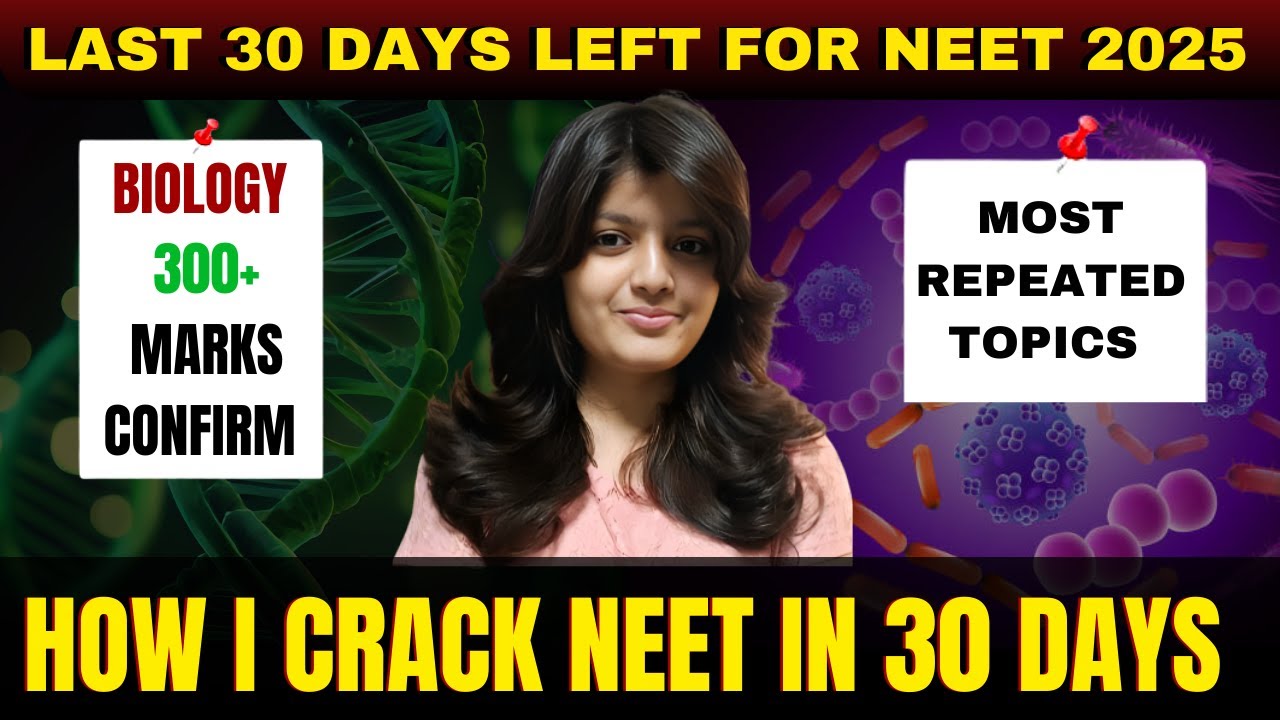 LAST 30 DAYS LEFT IN NEET 2025 | HOW TO GET 360 MARKS IN NEET BIOLOG ...