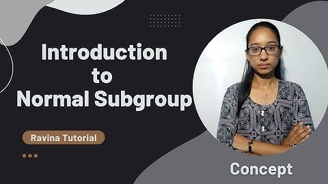 What is normal subgroup | normal subgroup in hindi | normal subgroup in group theroy | group theory